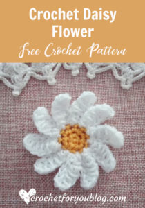 Crochet Daisy Flower Free Pattern - Crochet For You