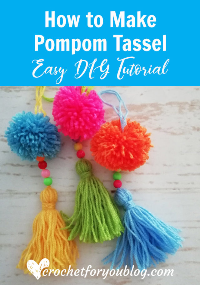 How to Make a Pompom Tassel - Crochet For You