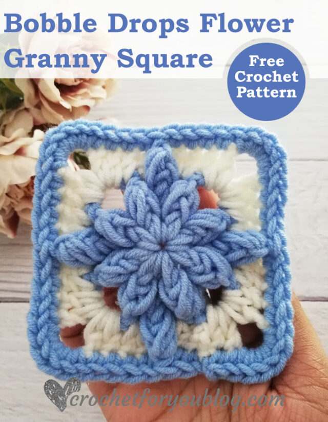 Crochet Bobble Drops Flower Granny Square Free Pattern - Crochet For You