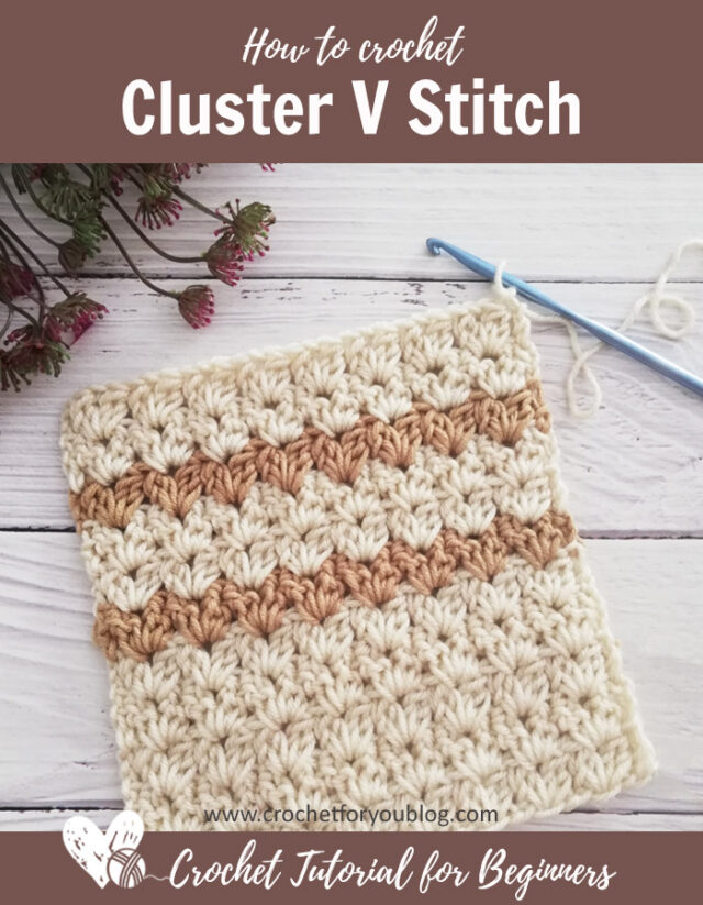 How to Crochet Cluster V Stitch - Crochet For You