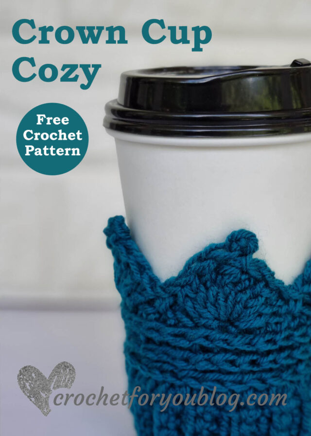 Crochet Crown Cup Cozy Free Pattern - Crochet For You