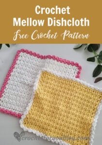 Mellow Dishcloth Free Crochet Pattern - Crochet For You